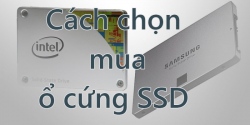 Nâng cấp ổ cứng SSD ở đâu uy tín, kinh nghiệm chọn SSD